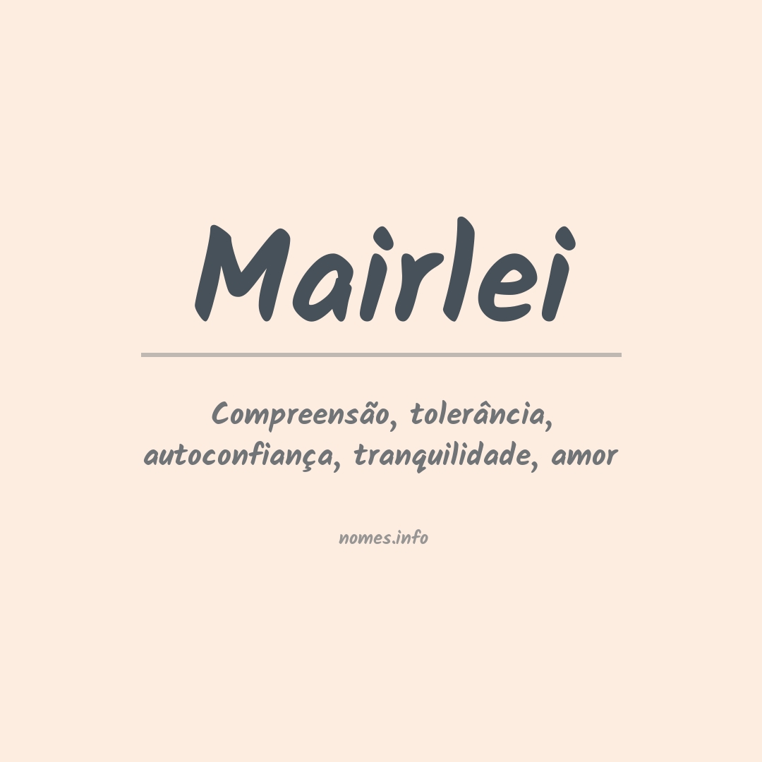 Significado do nome Mairlei