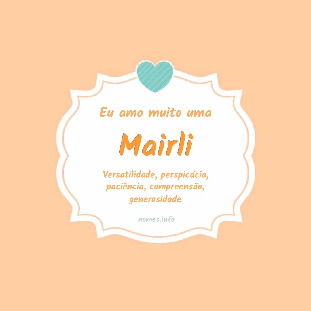 Eu amo muito Mairli