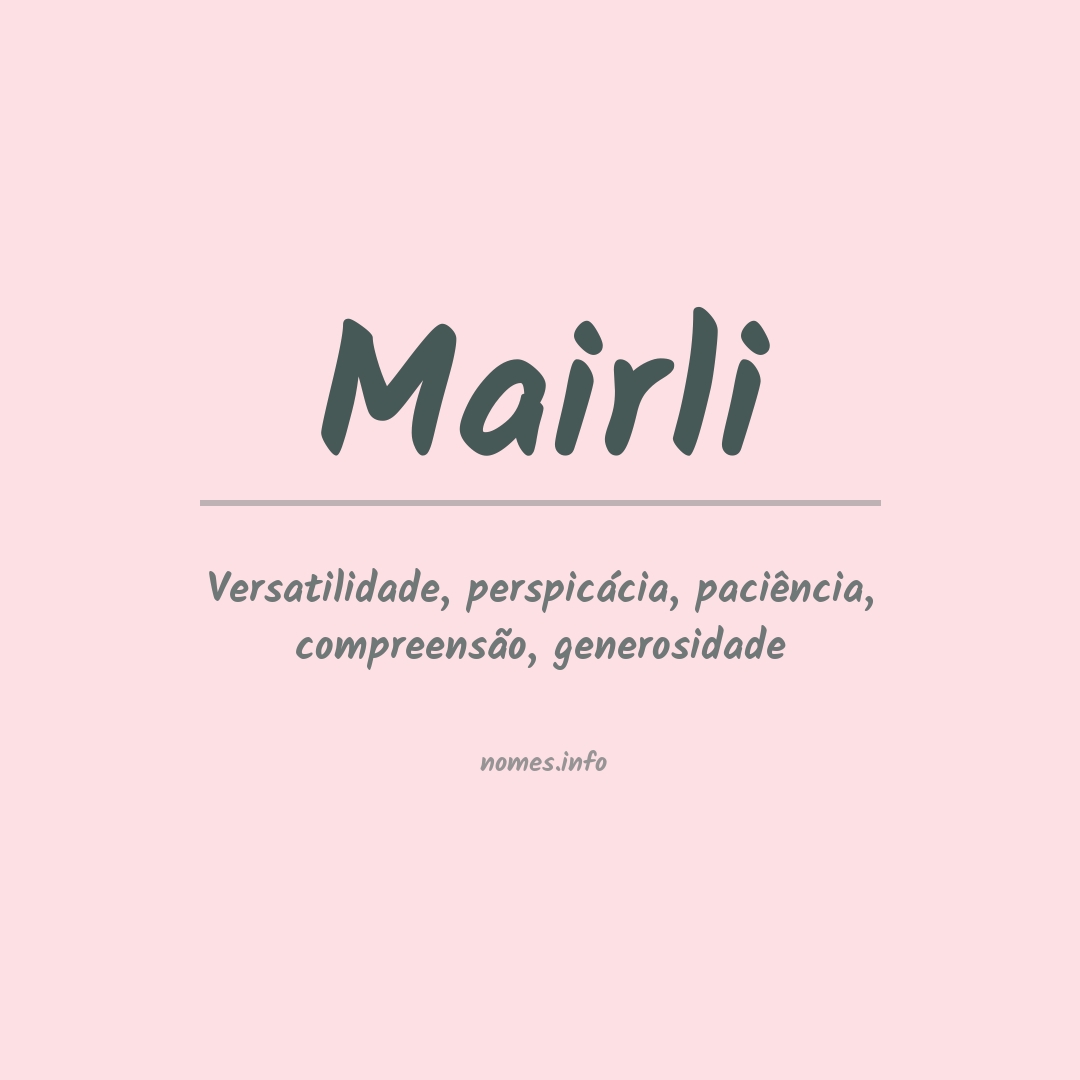 Significado do nome Mairli