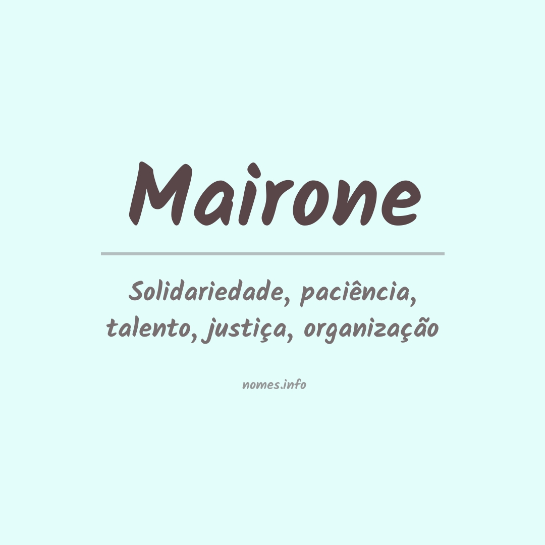 Significado do nome Mairone