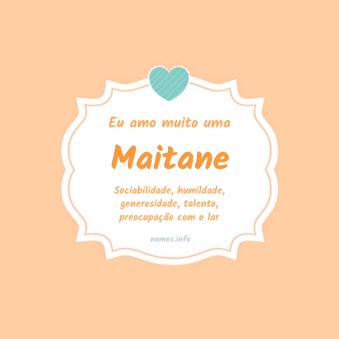 Eu amo muito Maitane