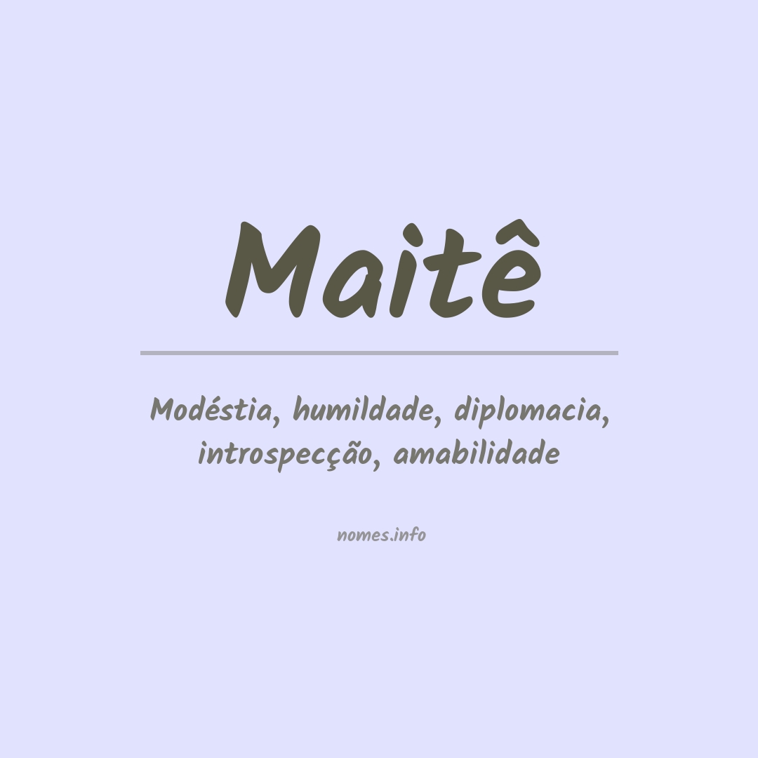 Significado do nome Maitê