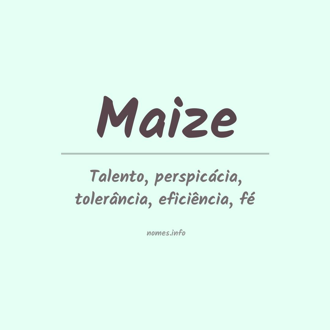 Significado do nome Maize