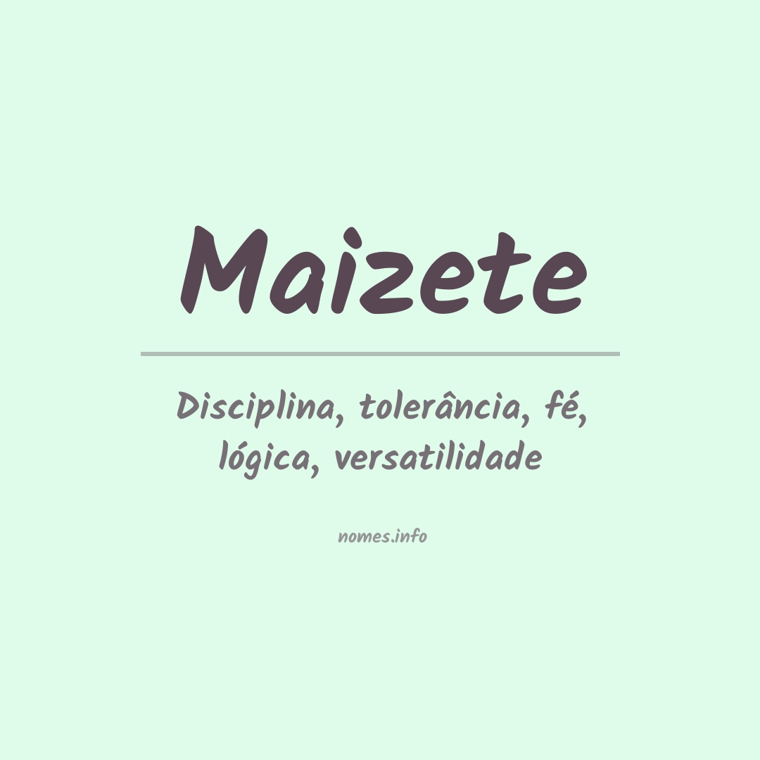 Significado do nome Maizete