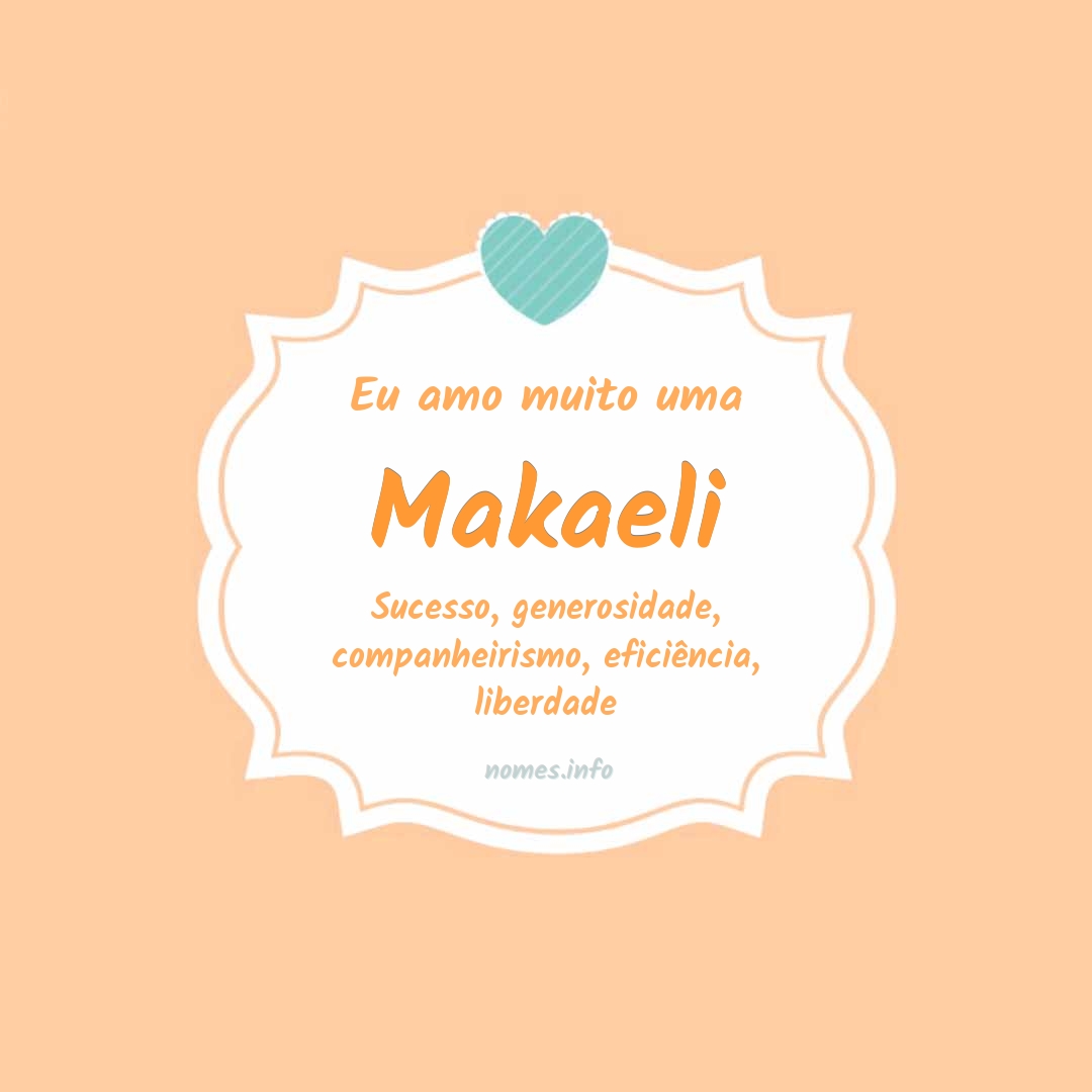 Eu amo muito Makaeli