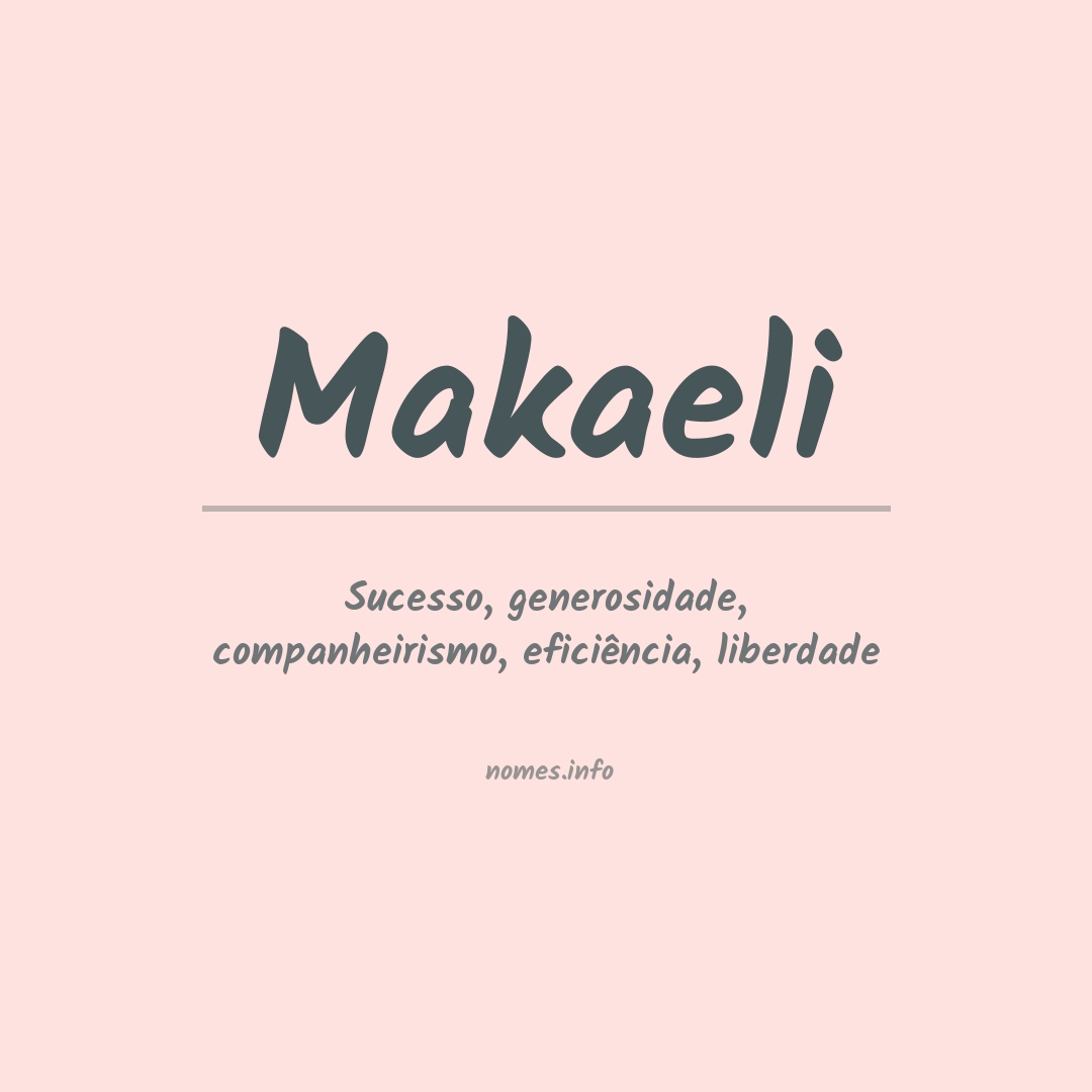 Significado do nome Makaeli