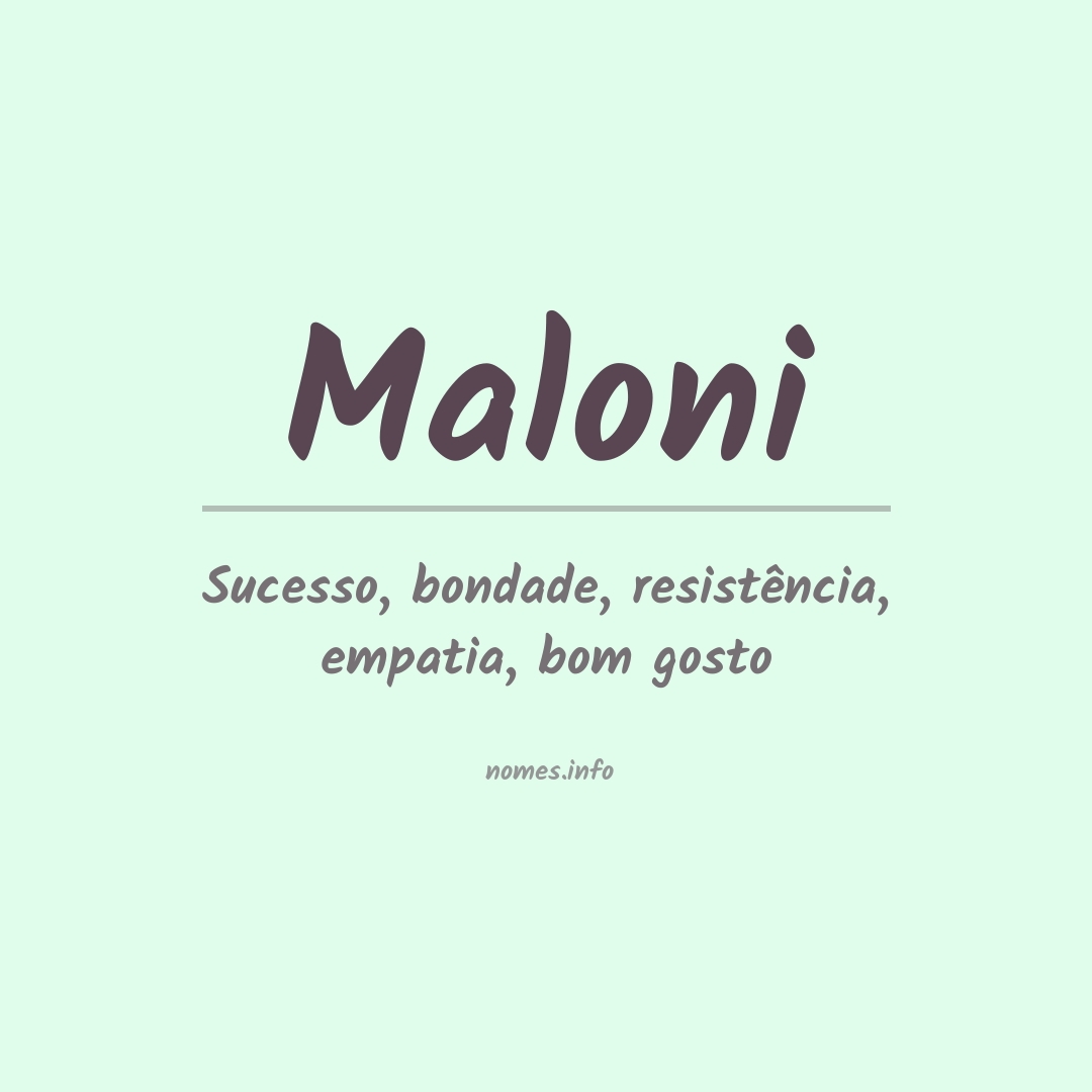 Significado do nome Maloni