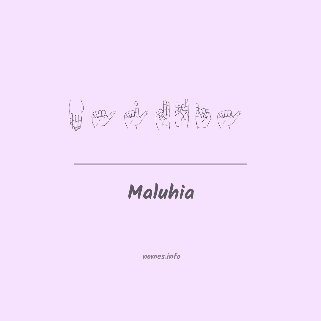 Maluhia em Libras