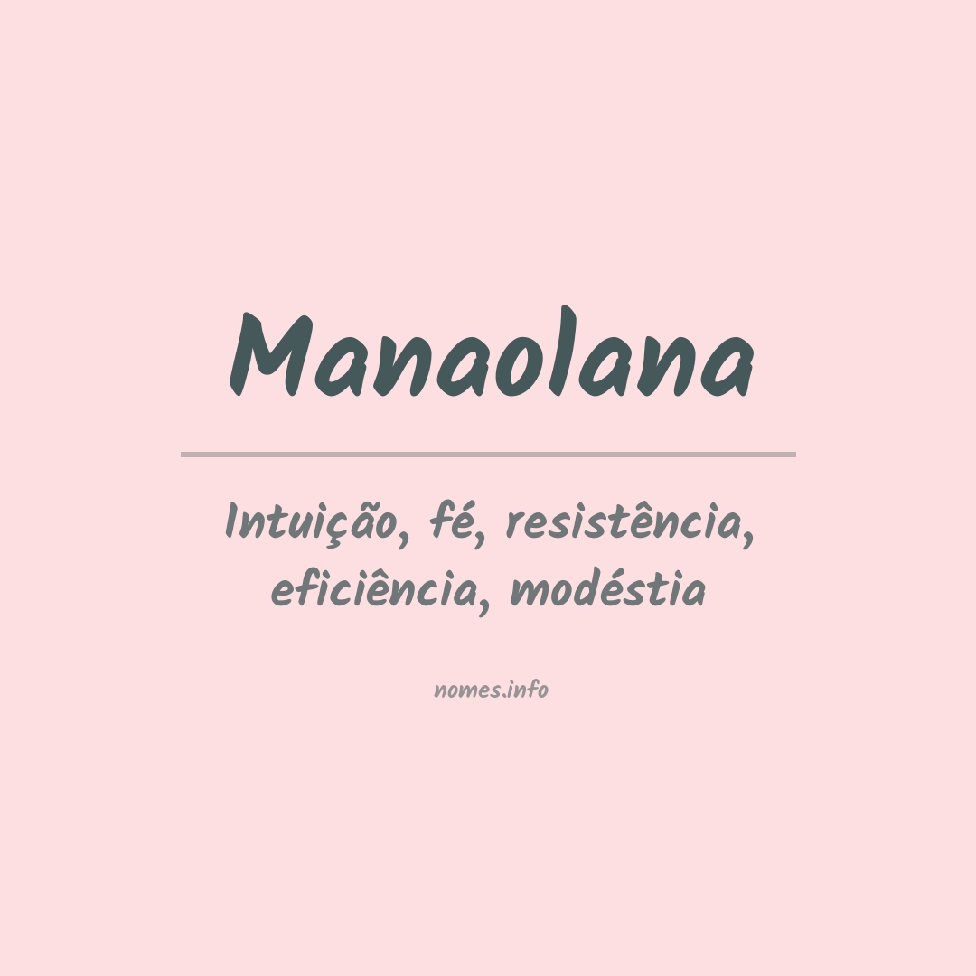 Significado do nome Manaolana