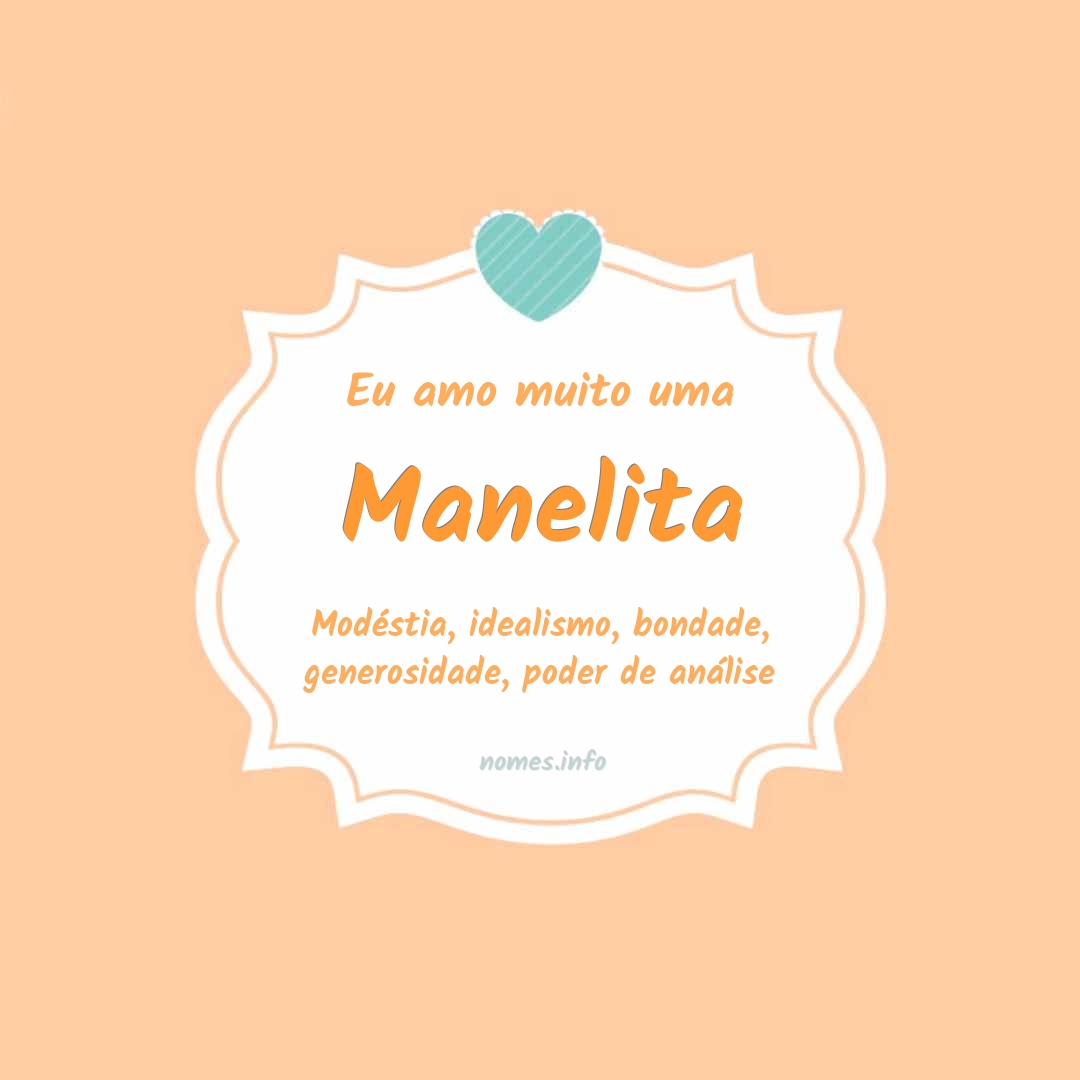 Eu amo muito Manelita