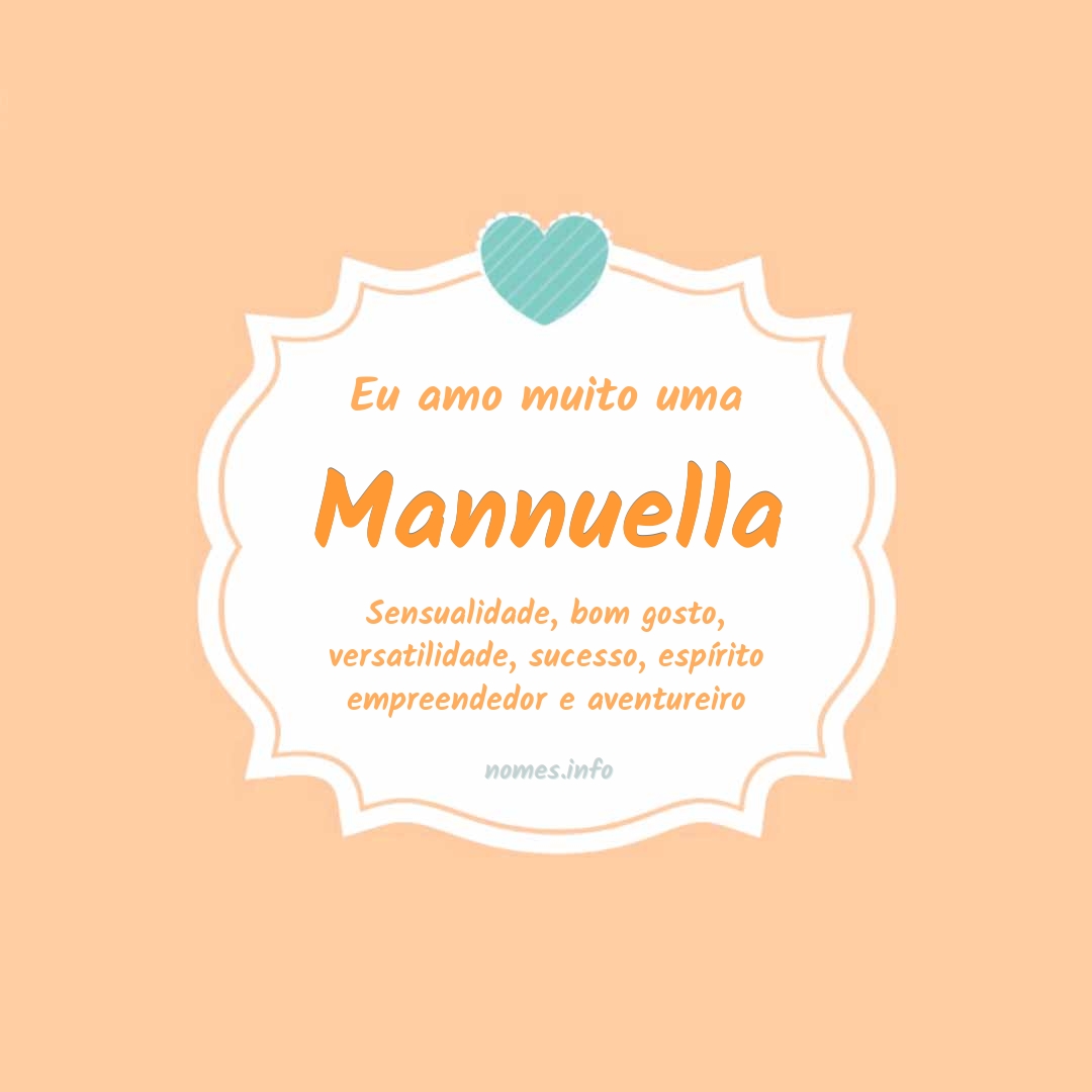 Eu amo muito Mannuella