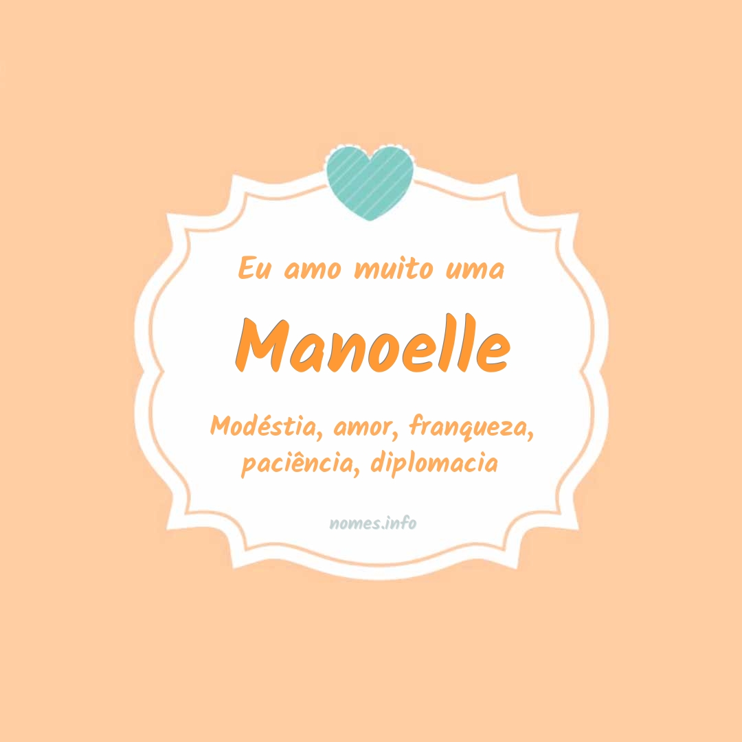 Eu amo muito Manoelle