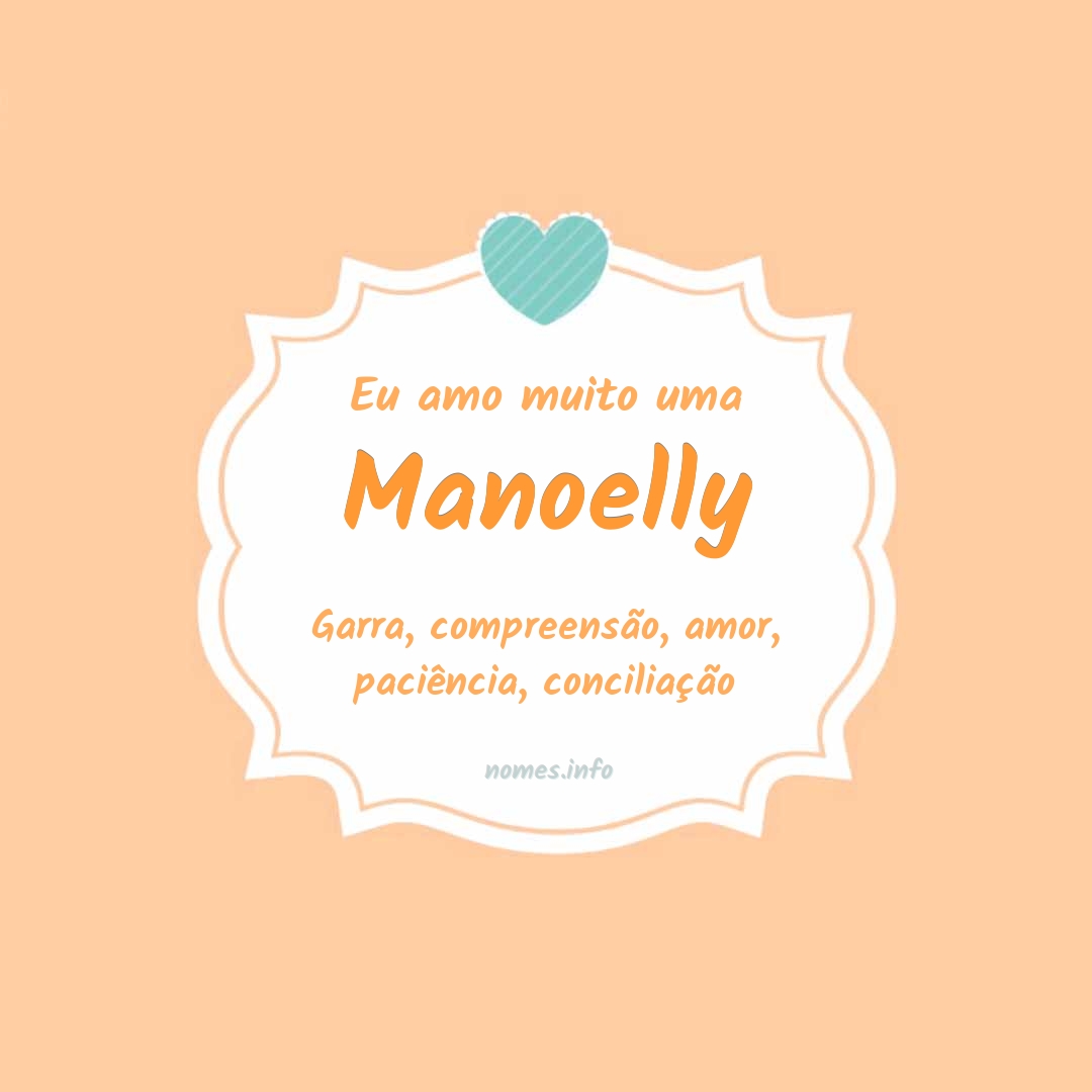 Eu amo muito Manoelly
