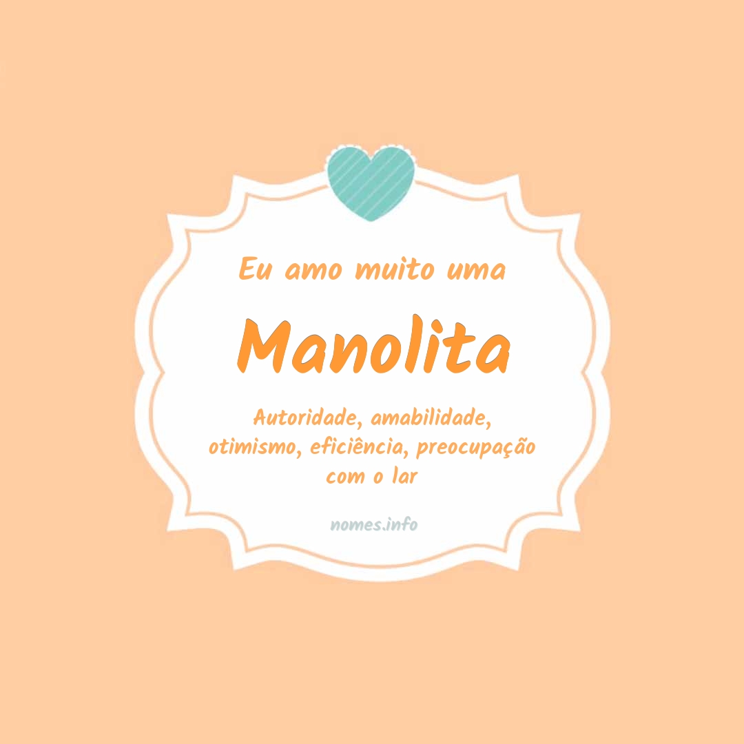 Eu amo muito Manolita