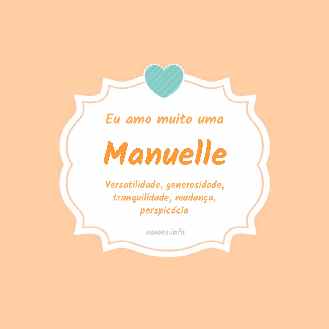Eu amo muito Manuelle Eu amo muito Manuelle