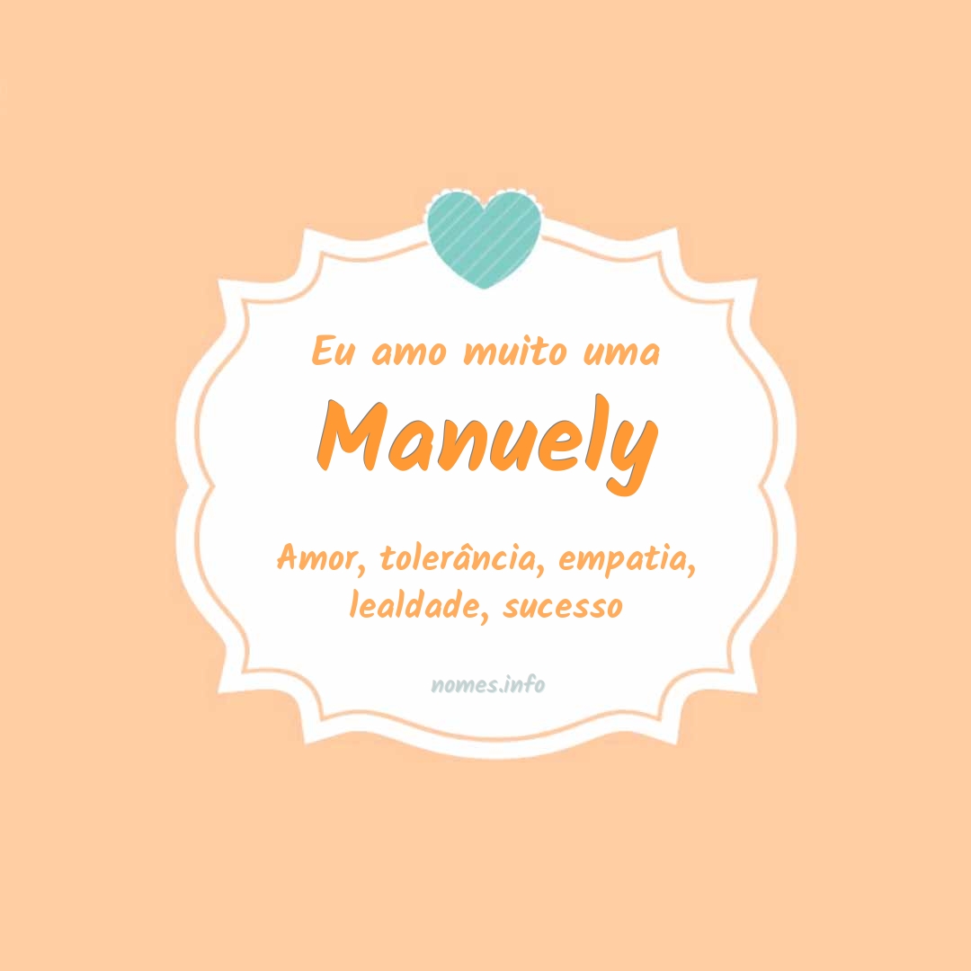 Eu amo muito Manuely
