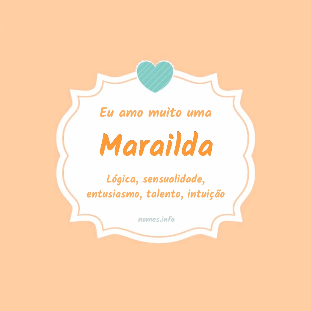 Eu amo muito Marailda