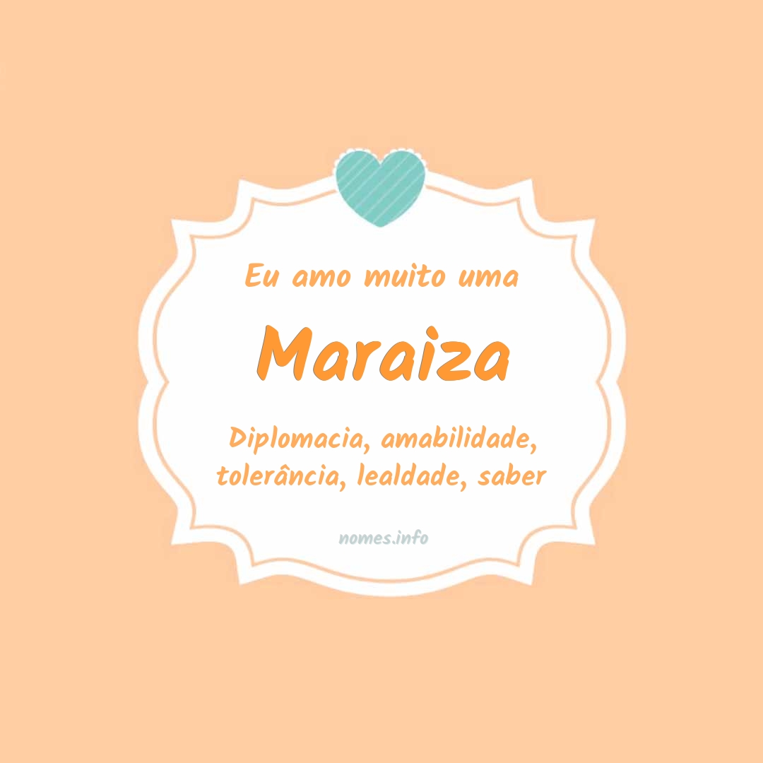 Eu amo muito Maraiza