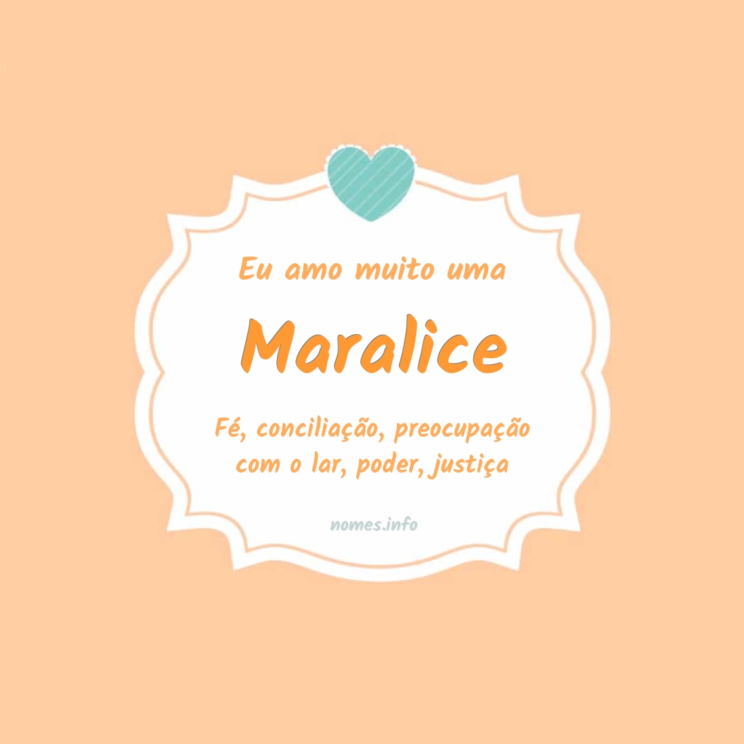 Eu amo muito Maralice