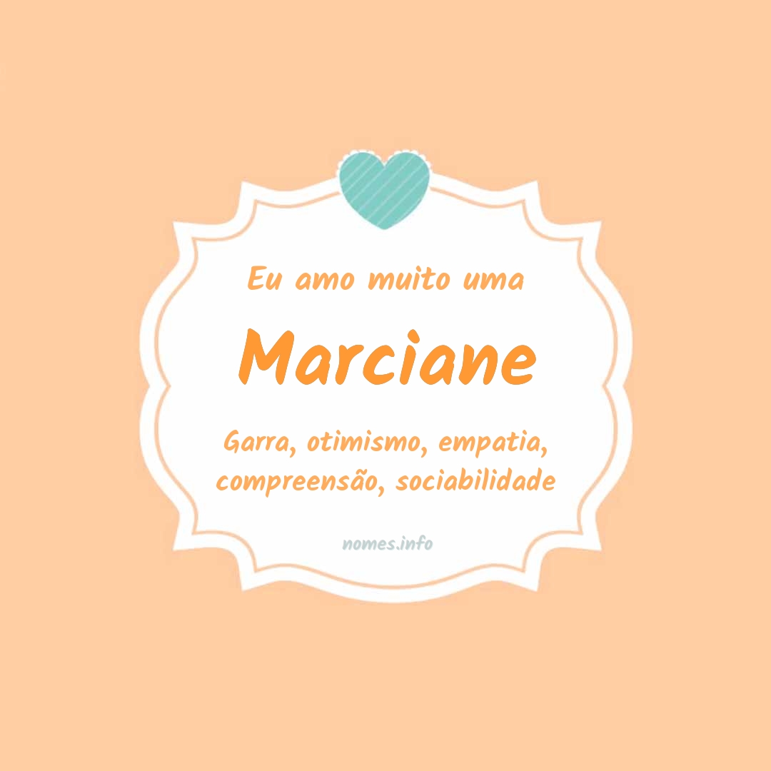 Eu amo muito Marciane