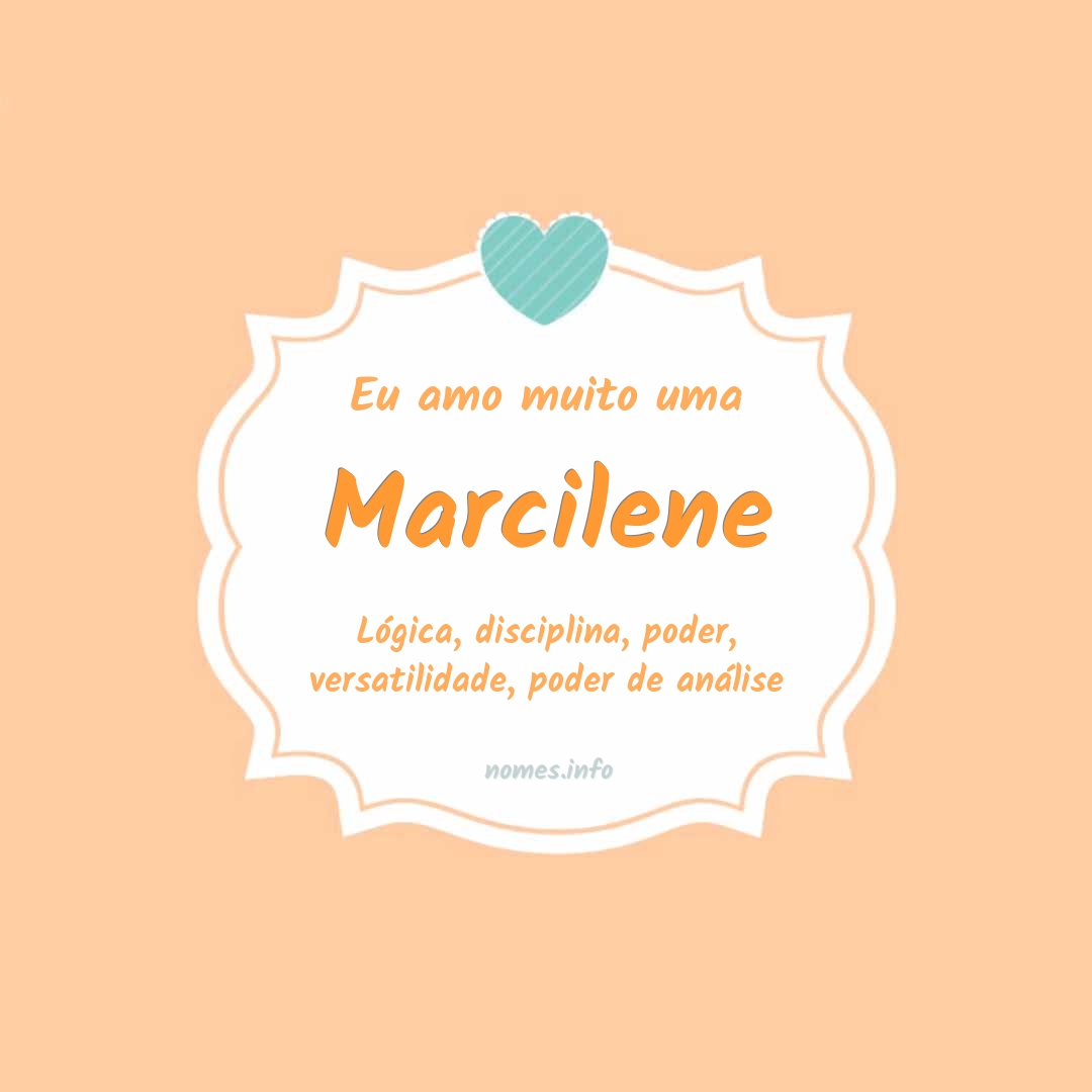 Eu amo muito Marcilene