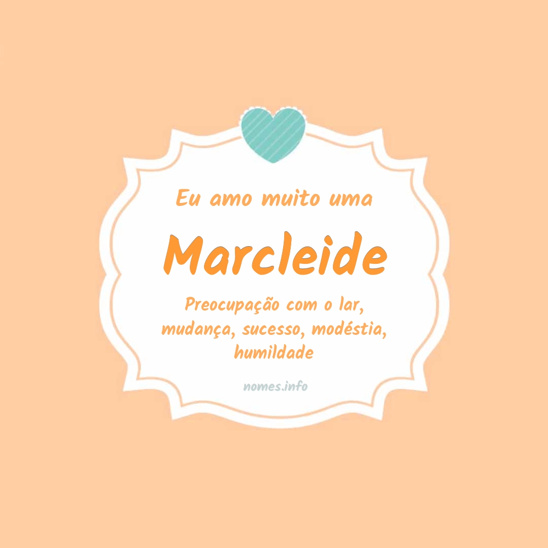Eu amo muito Marcleide