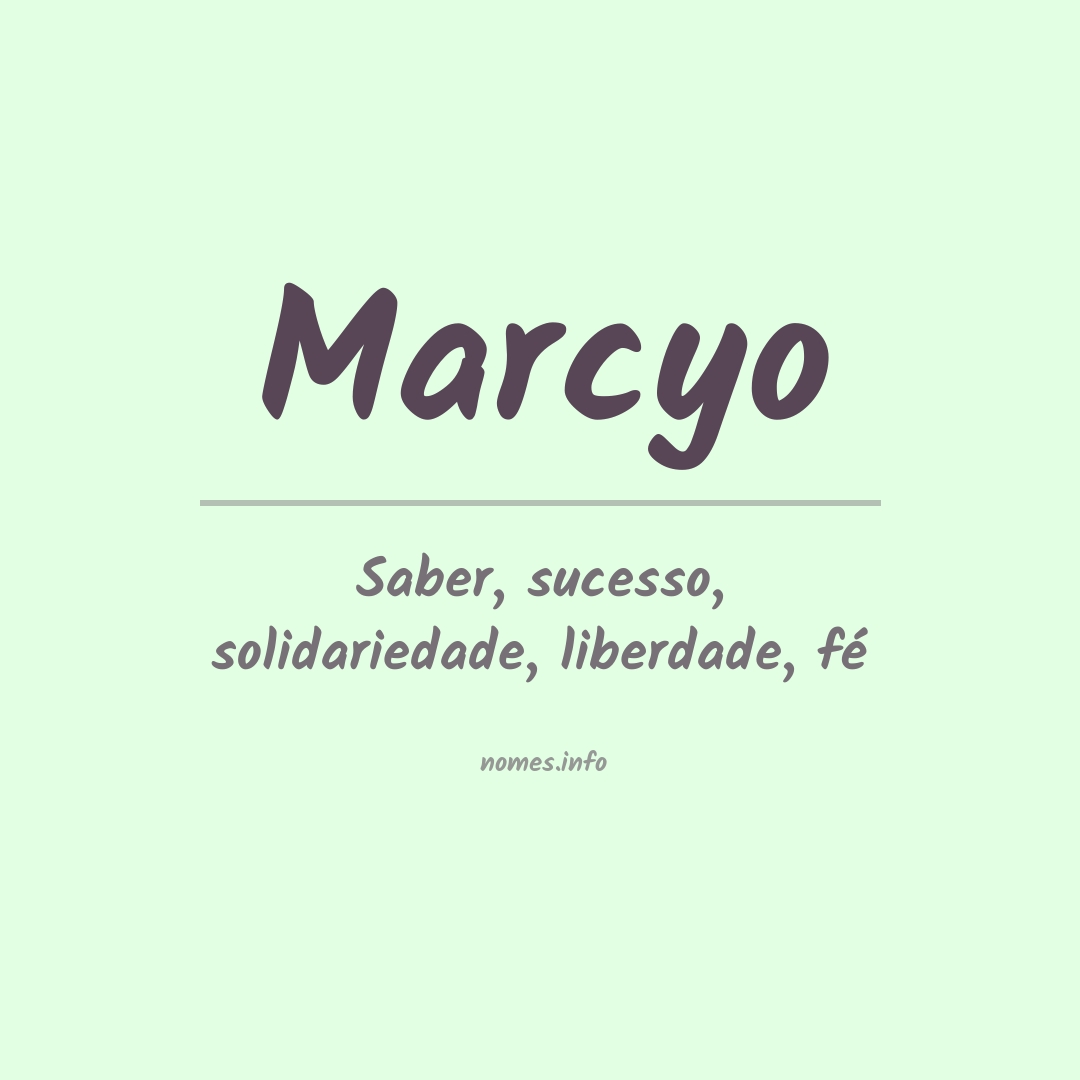 Significado do nome Marcyo