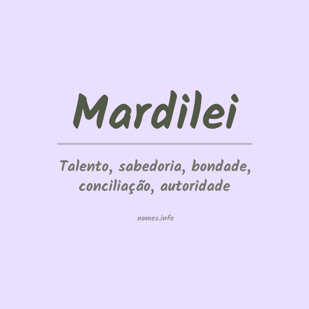 Significado do nome Mardilei