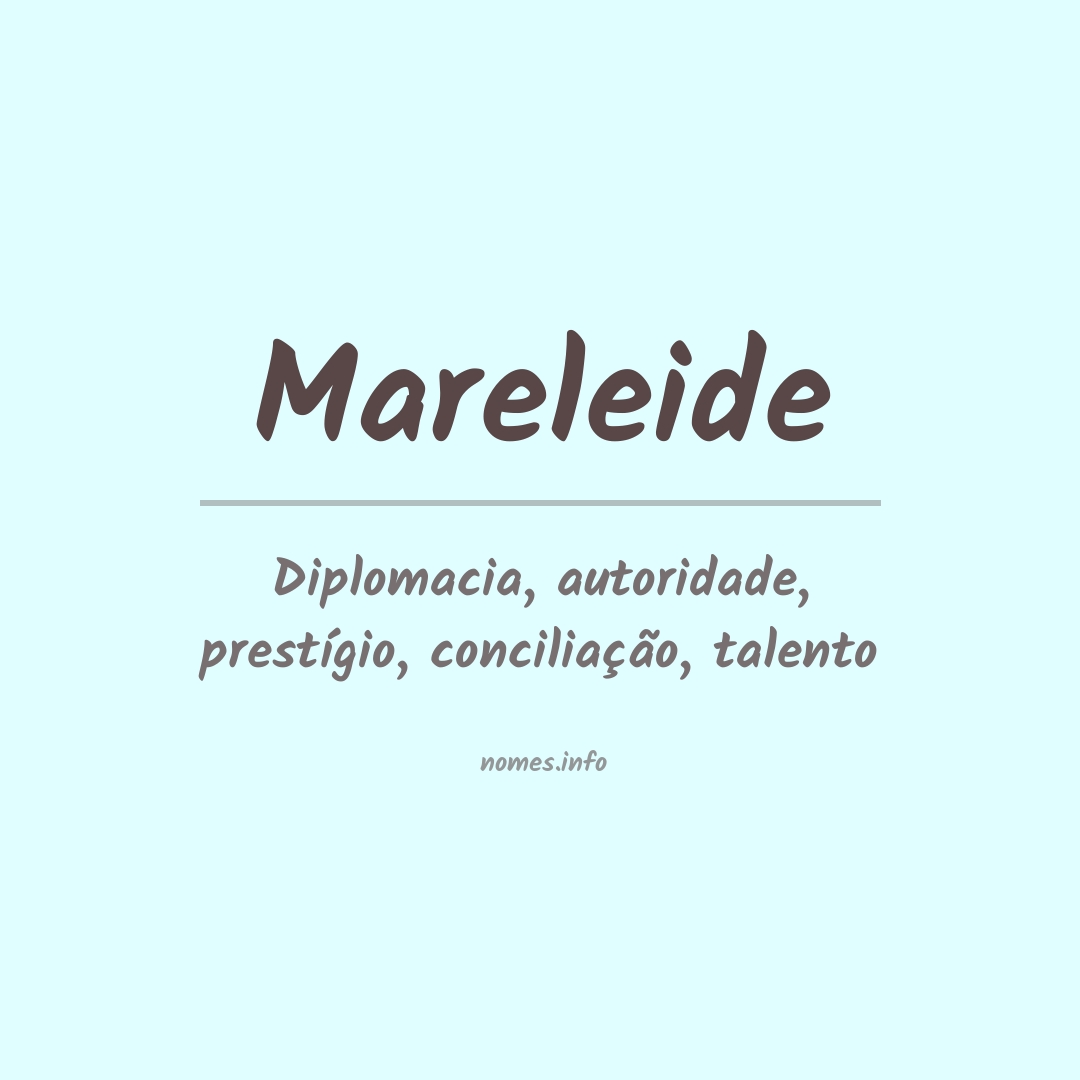 Significado do nome Mareleide