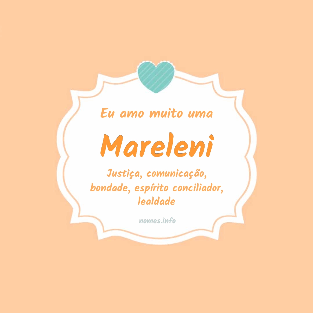 Eu amo muito Mareleni