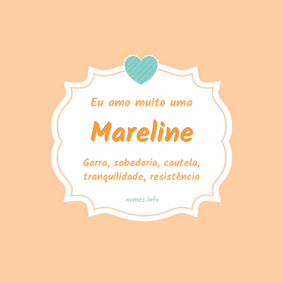 Eu amo muito Mareline