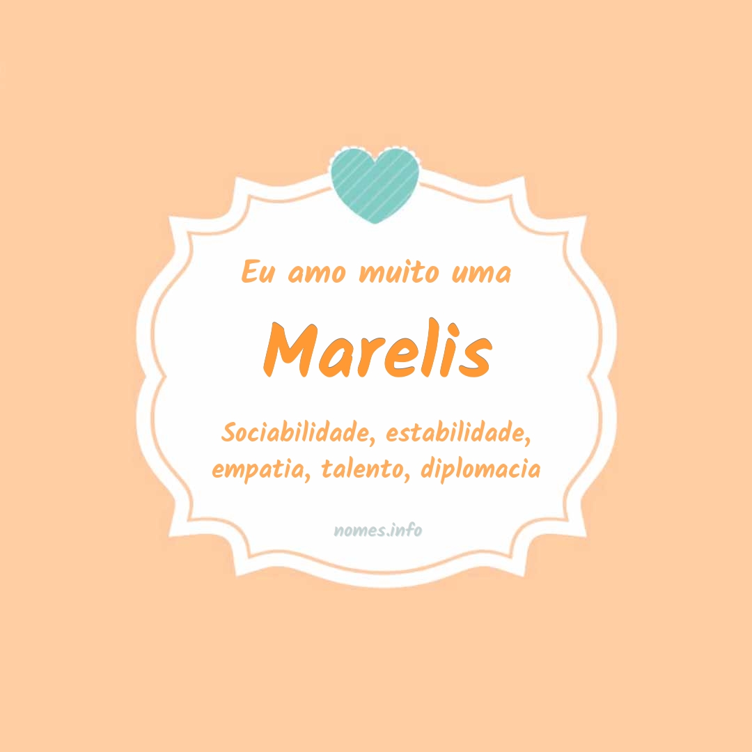 Eu amo muito Marelis Eu amo muito Marelis