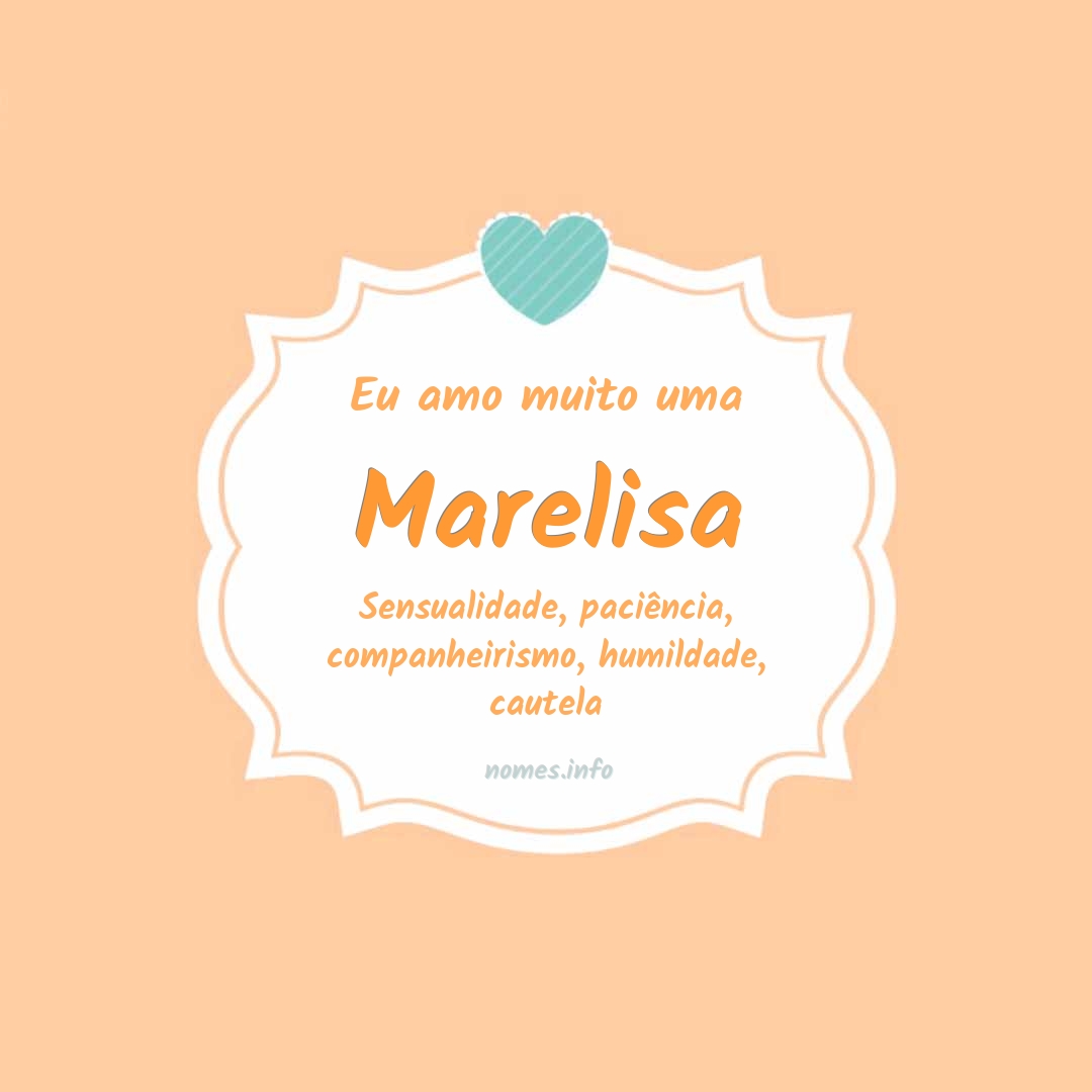 Eu amo muito Marelisa