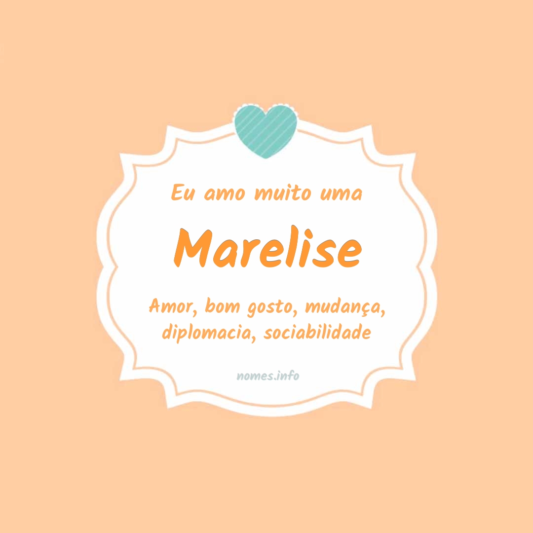 Eu amo muito Marelise