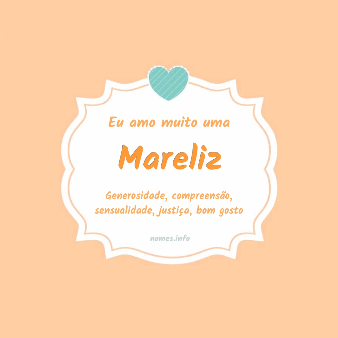 Eu amo muito Mareliz Eu amo muito Mareliz