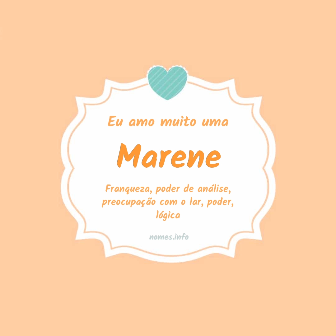 Eu amo muito Marene