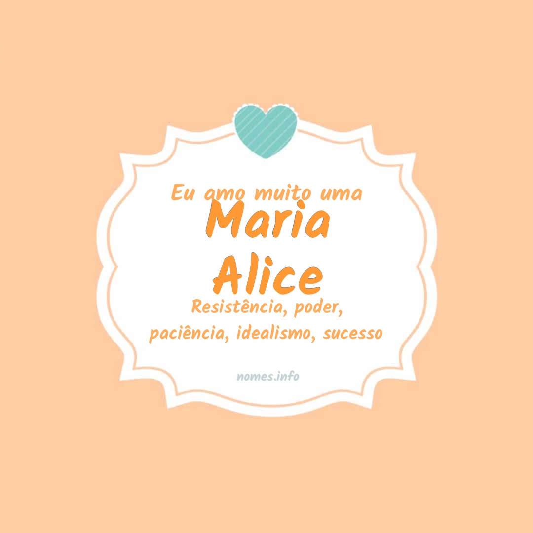 Eu amo muito Maria alice