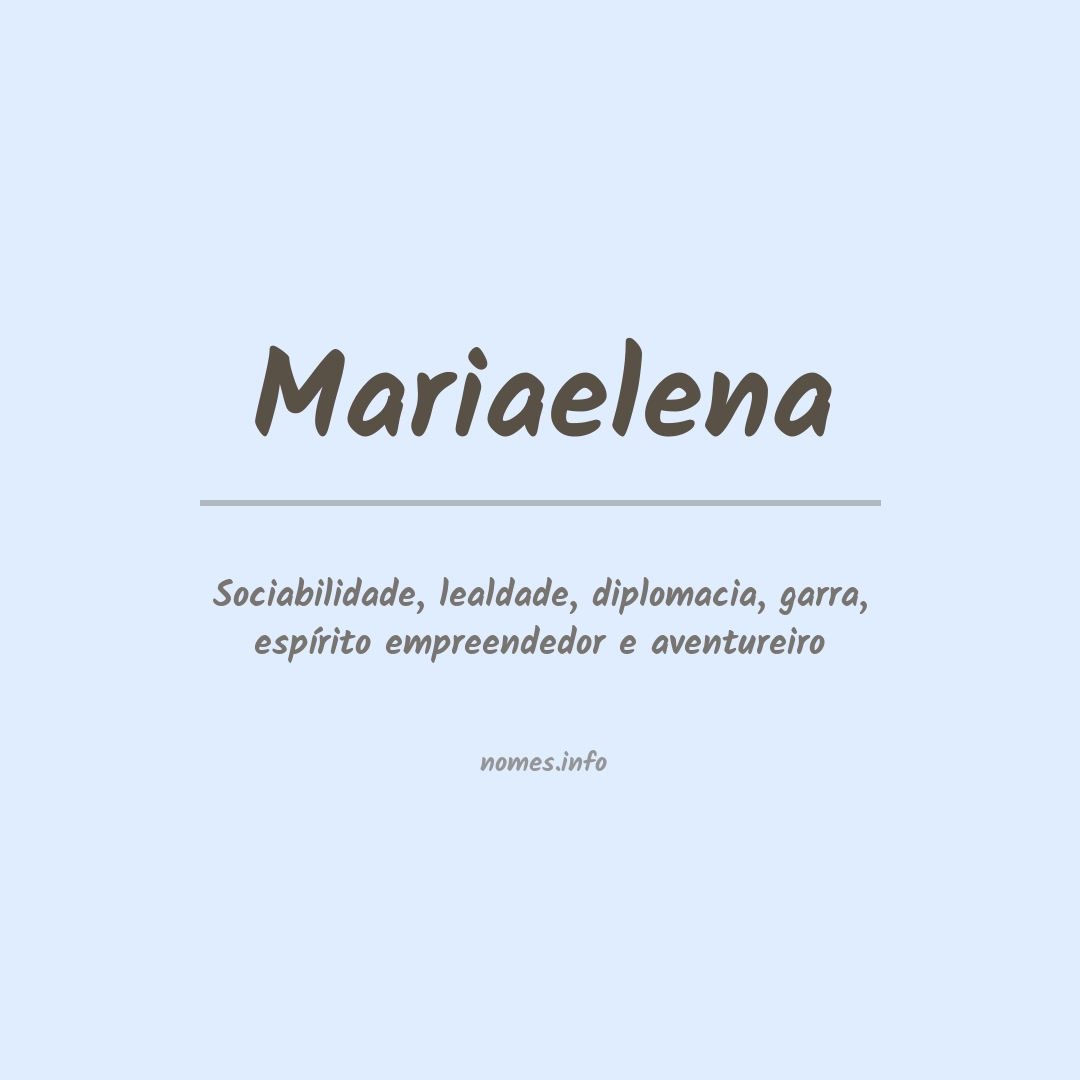 Significado do nome Mariaelena