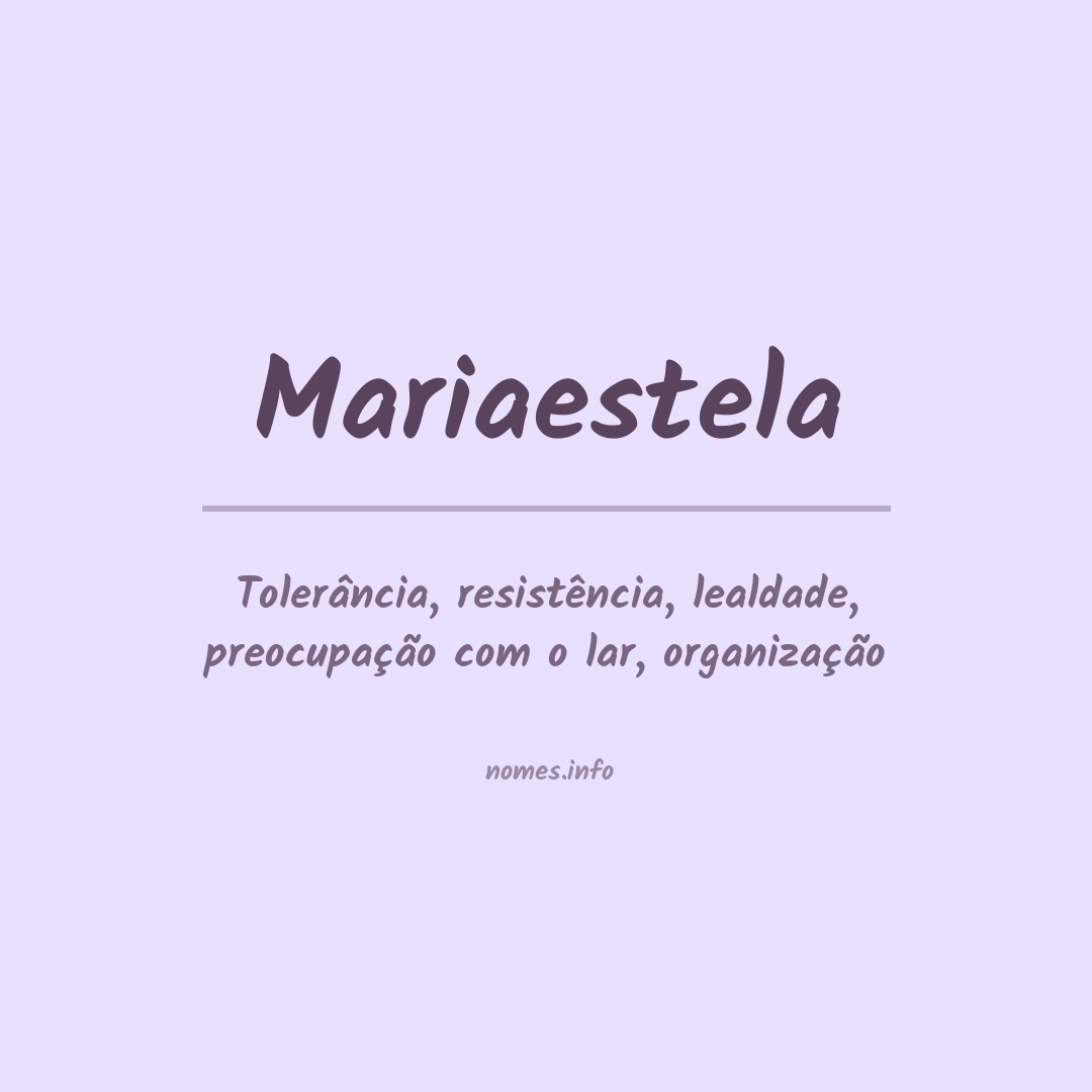 Significado do nome Mariaestela