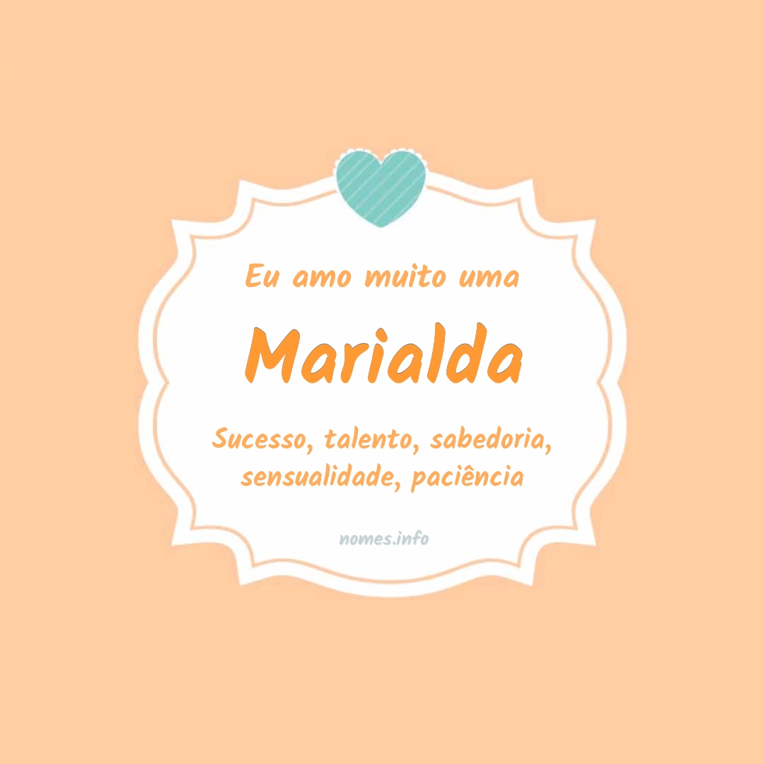 Eu amo muito Marialda