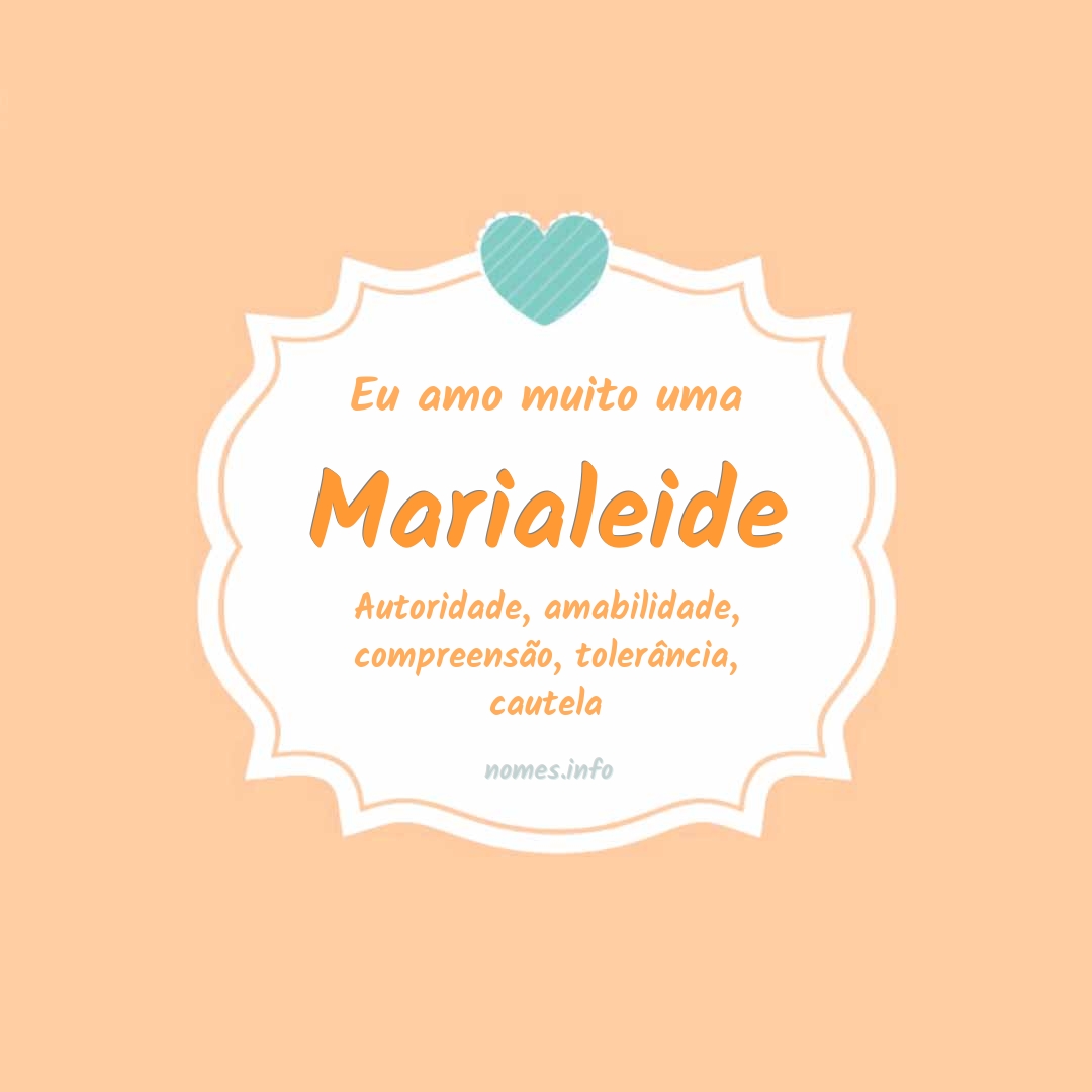 Eu amo muito Marialeide