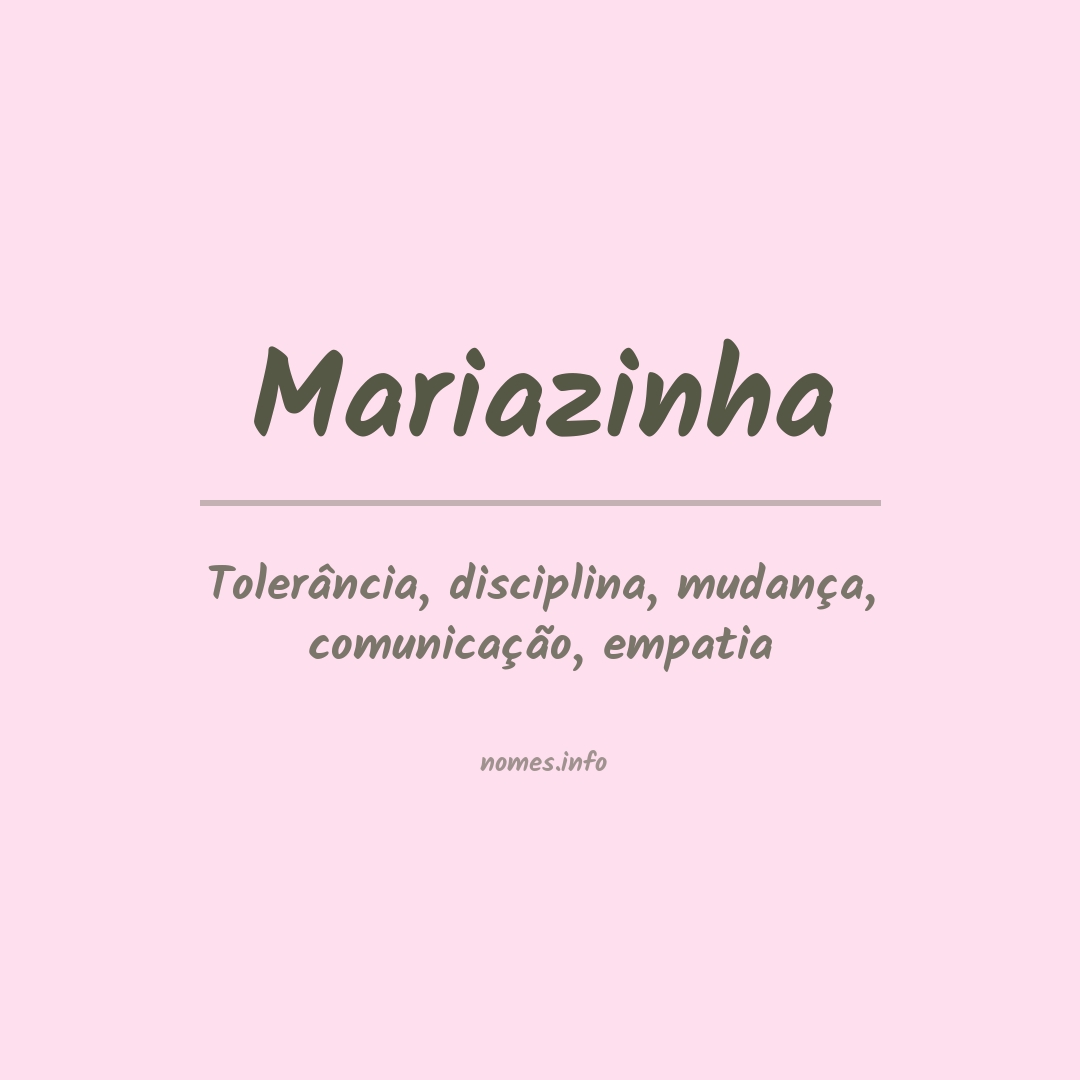 Significado do nome Mariazinha