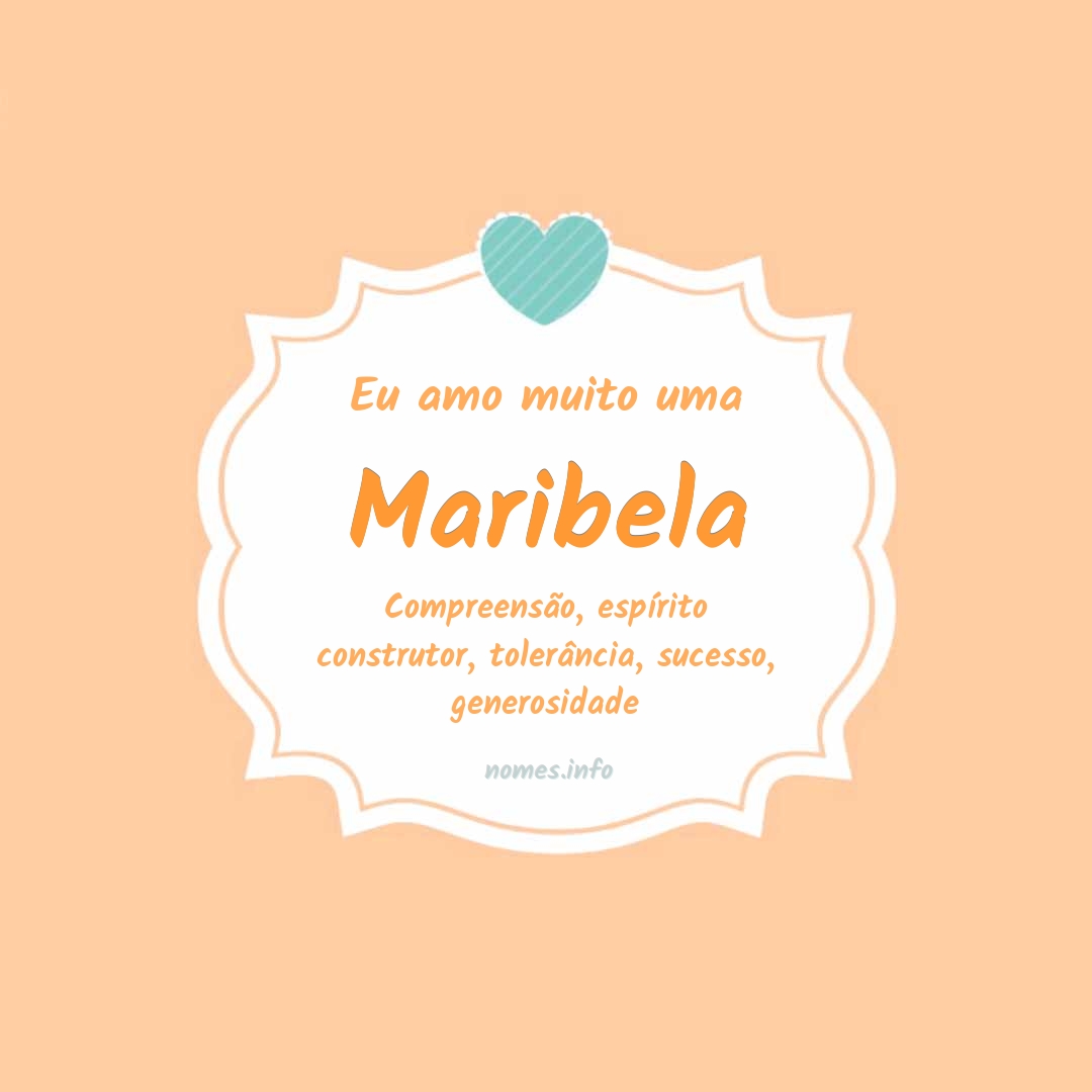Eu amo muito Maribela