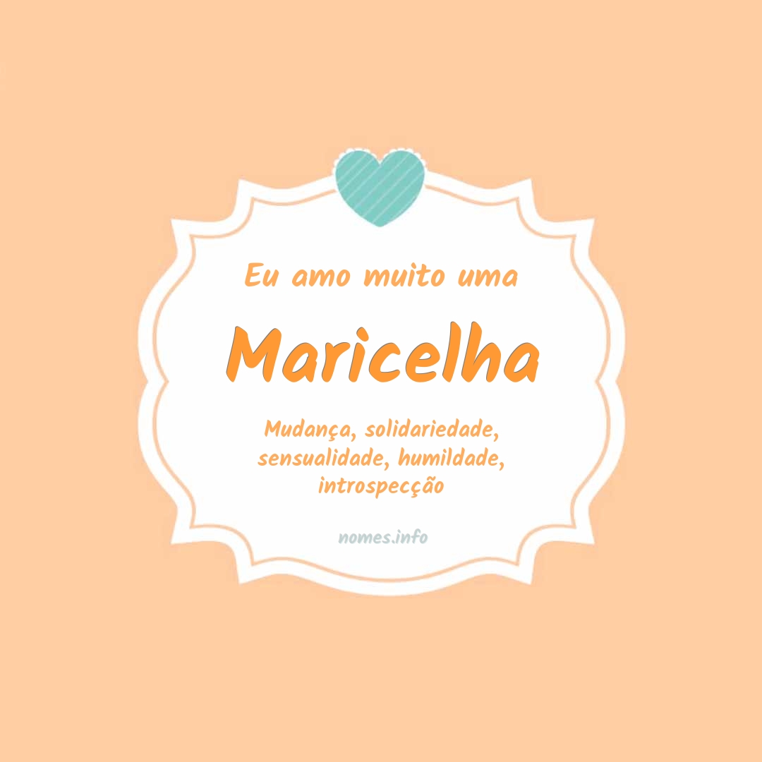 Eu amo muito Maricelha