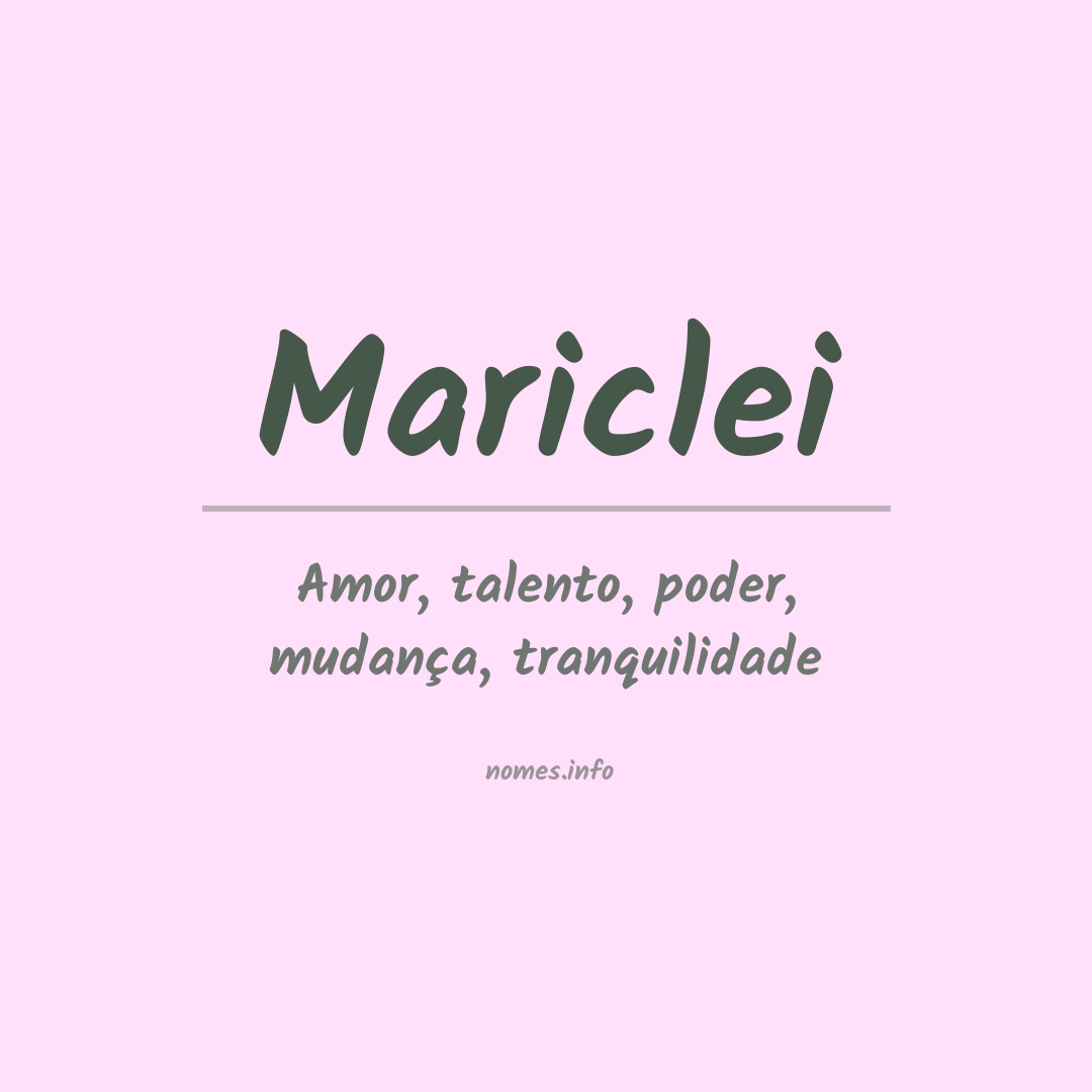 Significado do nome Mariclei