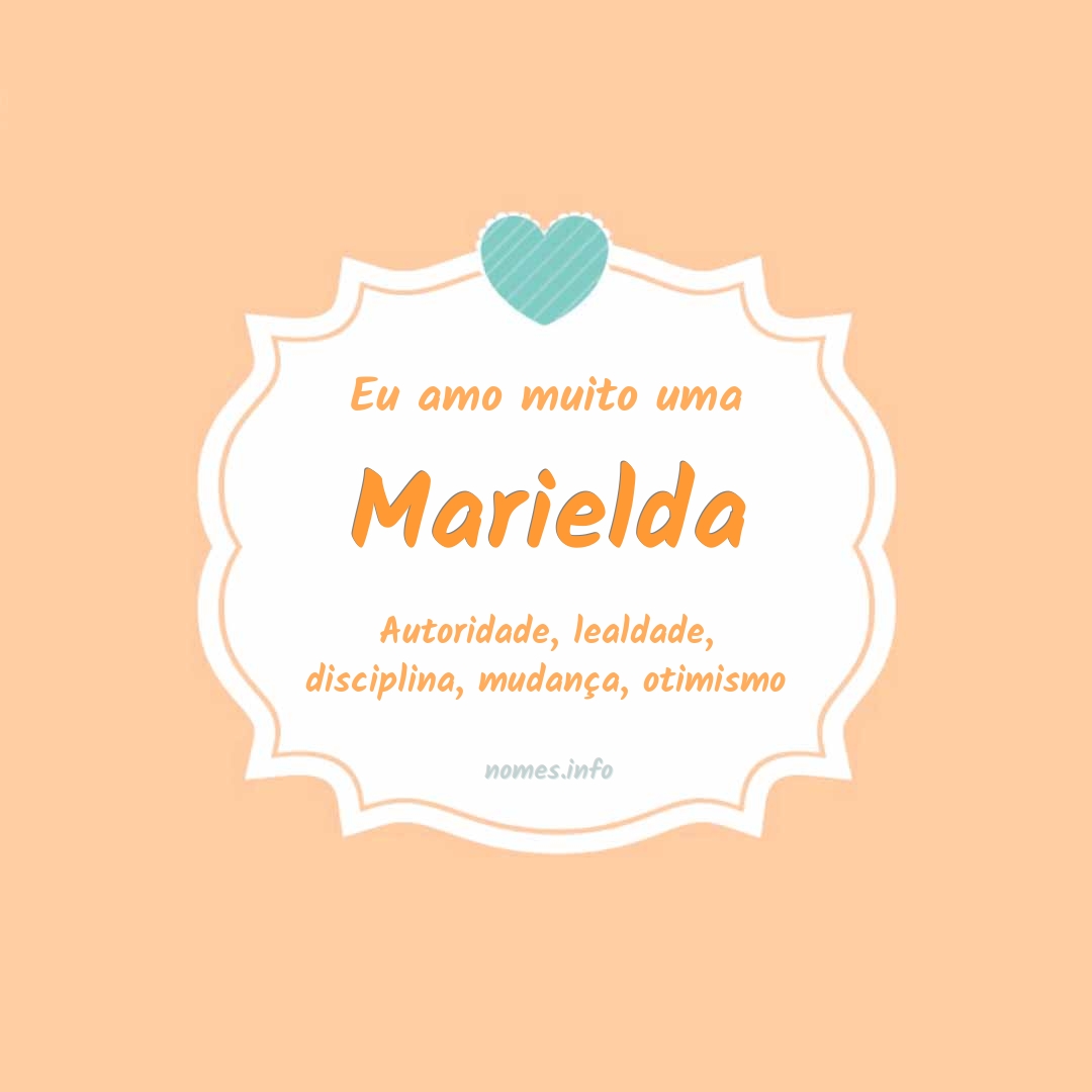 Eu amo muito Marielda