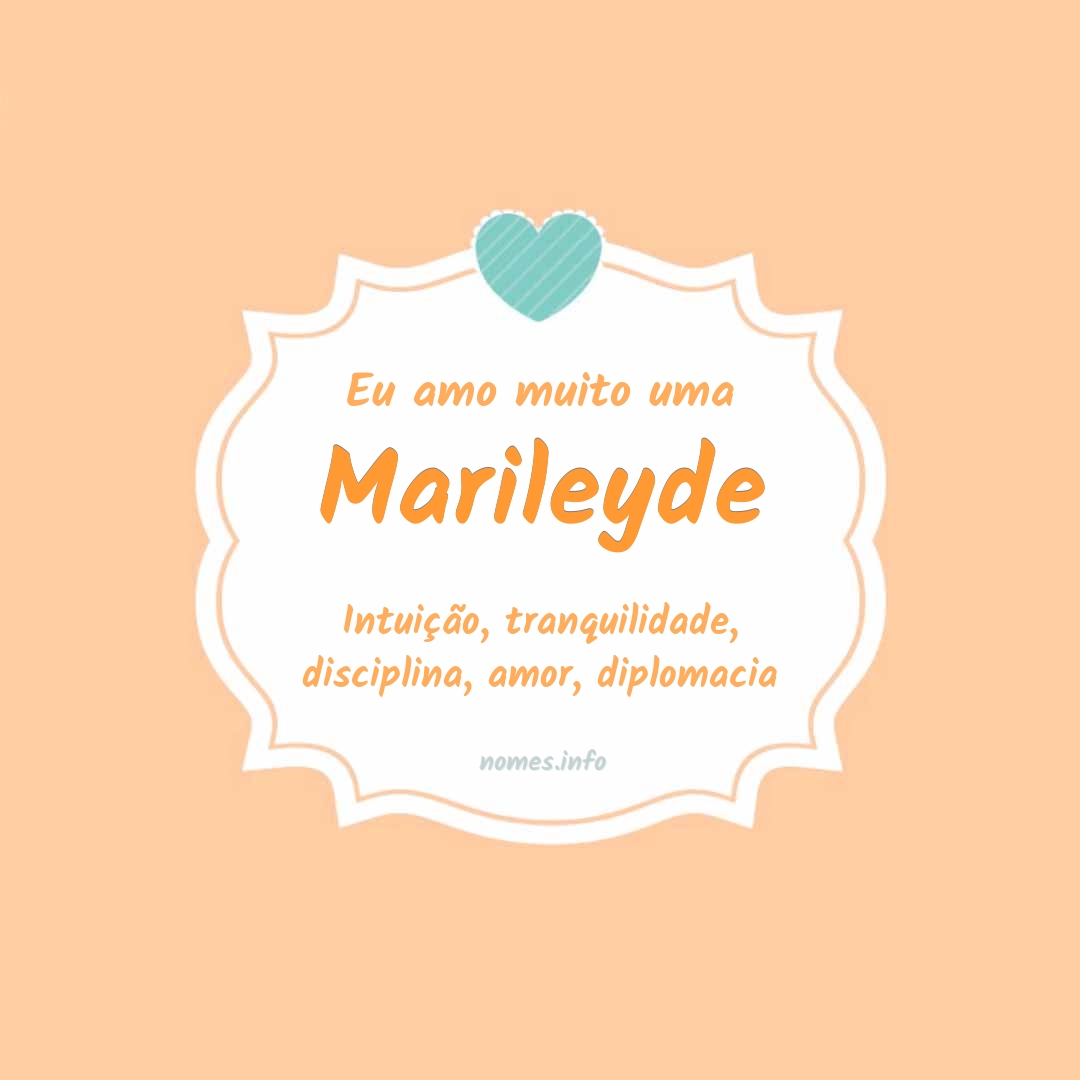 Eu amo muito Marileyde