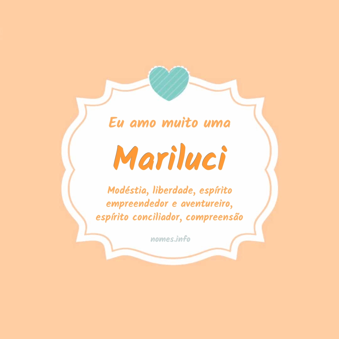 Eu amo muito Mariluci