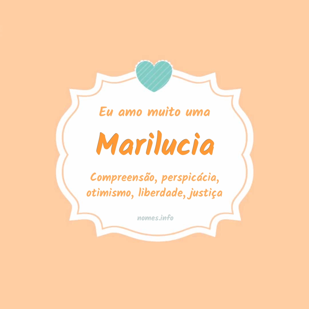 Eu amo muito Marilucia