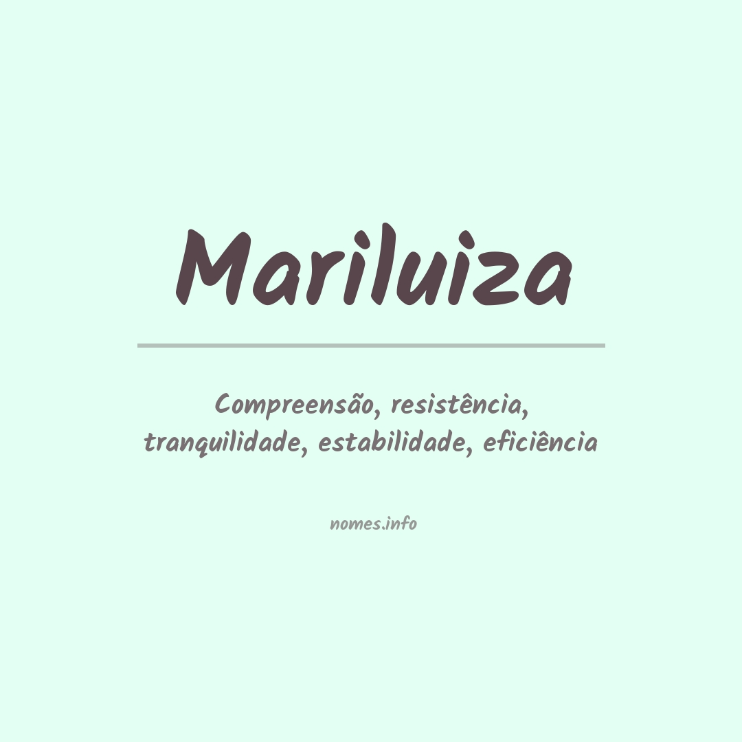 Significado do nome Mariluiza